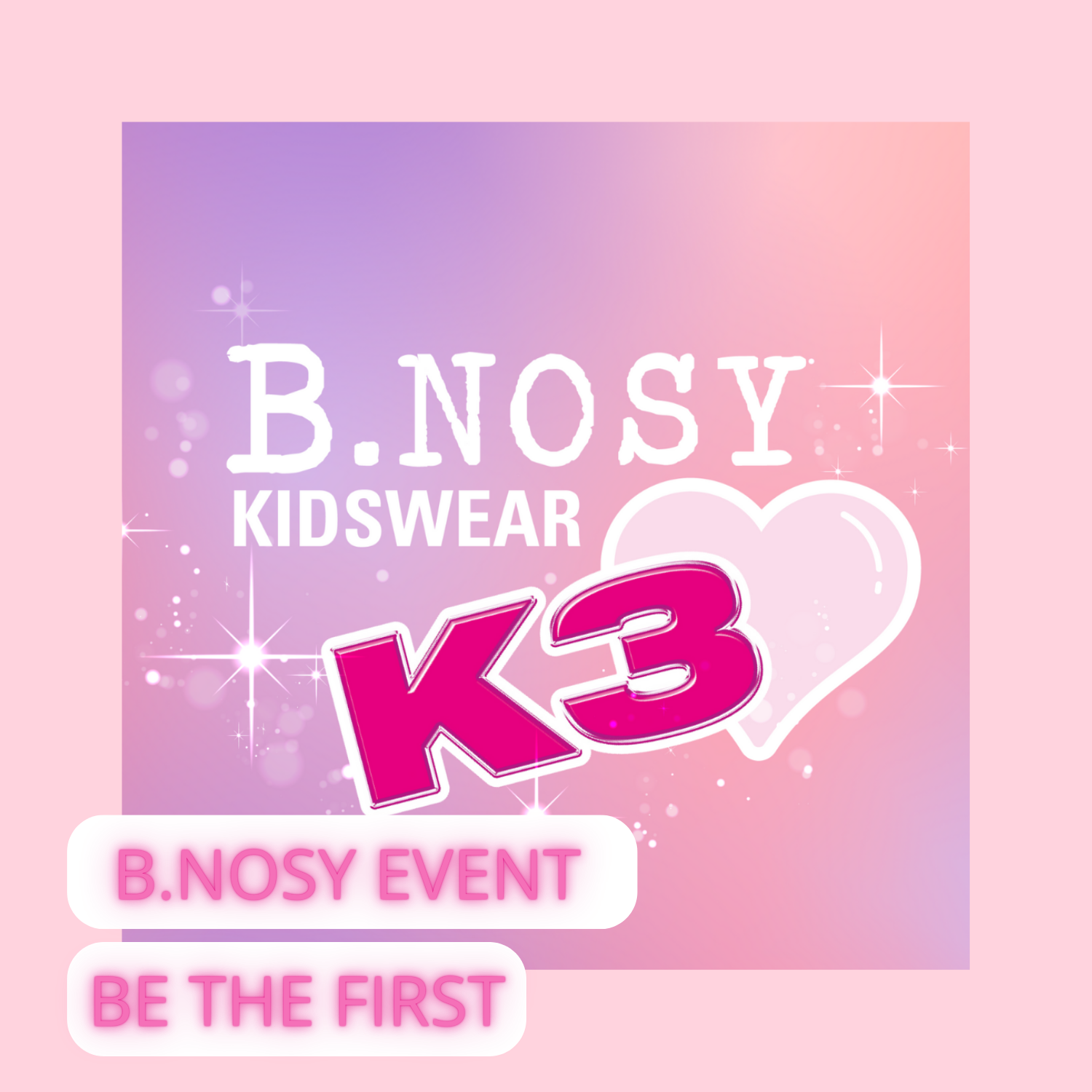 B.NOSY EVENT X K3 TICKET